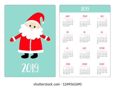 Santa Claus standing. Red hat. Pocket calendar layout 2019 new year. Vertical orientation. Week starts Sunday. Cute cartoon kawaii funny baby character. Flat design Blue background Vector illustration