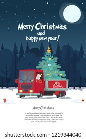 Santa Claus is a truck driver with a Christmas tree. Christmas greeting card - background - poster. Vector illustration.