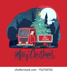 Santa Claus is a truck driver with a Christmas tree. Christmas greeting card - background - poster. Vector illustration.