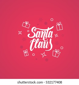 Santa Claus vector text Calligraphic Lettering design card template. Stylish text for Flayers, Banners, Posters. Calligraphy Font style.