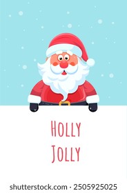 Santa Claus with a white banner in his hands and the inscription Holly Jolly.