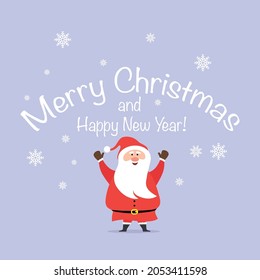 Santa claus with a white beard in a red suit is smiling stands with raised hands on the background of snowflakes and the text Merry Christmas and Happy New Year. Vector illustration