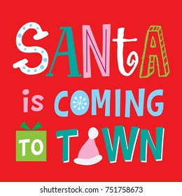 Santa Is Coming To Town