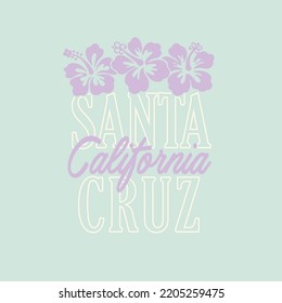 Santa Cruz California Hibiscus Slogan Graphic Vector Art