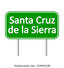 Santa Cruz de la Sierra road sign isolated on white background.