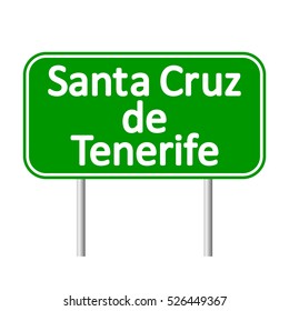 Santa Cruz de Tenerife road sign isolated on white background.