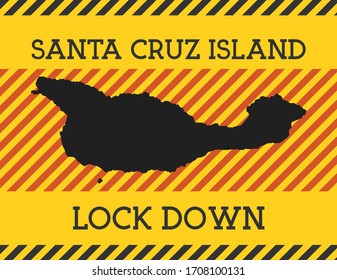Santa Cruz Island Lock Down Sign. Yellow island pandemic danger icon. Vector illustration.