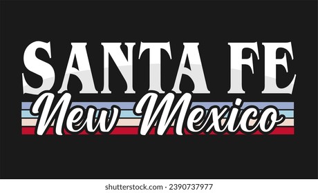 Santa Fe New mexico California