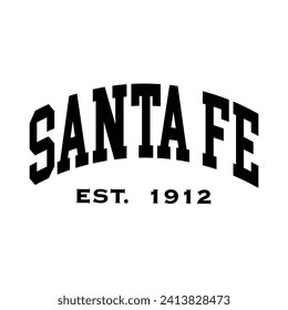 Santa Fe typography design for tshirt hoodie baseball cap jacket and other uses vector