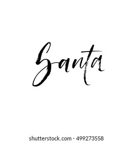 Santa hand drawn vector lettering. Holiday phrase. Ink illustration. Modern brush calligraphy. Isolated on white background. 