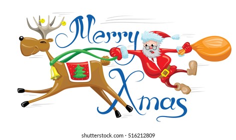 Santa is hanging behind reindeer which running fast. Merry Christmas funny card with riding reindeer.