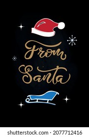 From Santa lettering. Vector Illustration. Lettering Christmas design  for Holiday Greeting Gift Poster card. Typography design for banner.  Christmas tags set with typography and colorful icon
