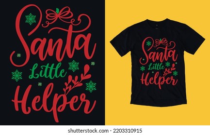 santa little helper - Christmas t shirt design vector template, snowman, snow flacks, Santa Claus, joyful ,reindeer, gnome, merry Christmas print Svg