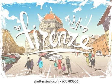 Santa Maria del Fiore Florence. Italy.Retro style. Hand drawn city sketch. Vector illustration.