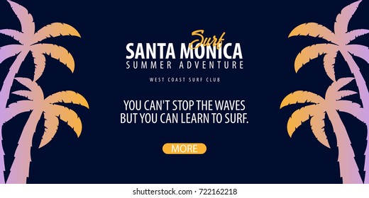 Santa Monica Surfing graphic with palms. Surf club Vector banner