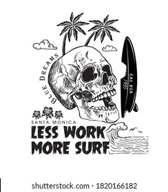 Santa monica.Less work more surf.Blue dreams.T shirt print.summer season.