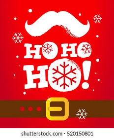 Santa moustache and Ho-Ho-Ho! words. Vector illustration.