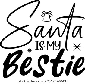 Santa is my bestie eps file 