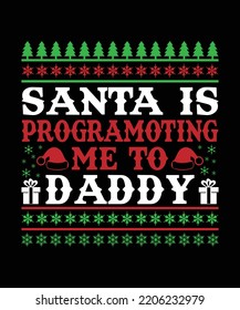 Papá Noel me está programando para papi navidad diseño de camisetas