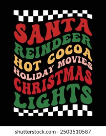 SANTA REINDEER HOT COCOA HOLIDAY MOVIES CHRISTMAS LIGHTS TSHIRT DESIGN