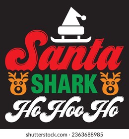 Santa Shark Ho Hoo Ho t-shirt design vector file