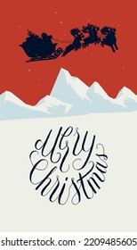 Santa sleigh flying over the snowy mountains. Merry Christmas curly calligraphy Christmas card vintage vector illustration.