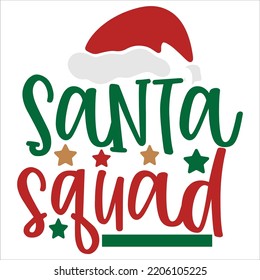 Santa squad, Merry Christmas shirts, mugs, signs lettering with antler vector illustration for Christmas hand lettered, svg, Christmas svg, Christmas Clipart Silhouette cutting