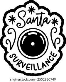 santa surveillance camera merry christmas black vector graphic design and cut file