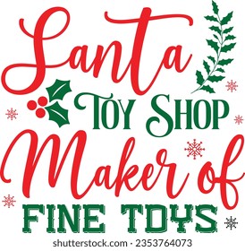 Santa Toy Shop Maker Of Fine Toys - Christmas Design