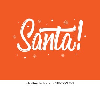 Santa vector lettering sign on red background with snowflakes