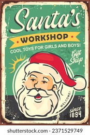 Santa workshop retro metal sign with cartoon style character. Santa Claus vintage poster for gift shop. Vector illustration.