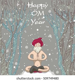 Santa yogi meditating in the forest and wishes everyone happiness. Happy OM year.