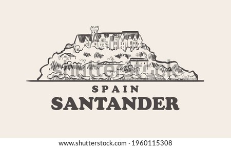 Santander cityscape sketch hand drawn ,spain vector illustration