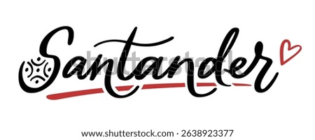 Santander hand-drawn calligraphy with symbol of Cantabria. Isolated vector lettering design for logo, print, card, or web. Cantabrian labarum with name of spanish city.