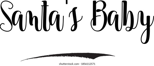 Santa's Baby Handwritten Font Calligraphy Black Color Text on White Background