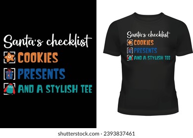 Santa's checklist Cookies presents, and a stylish tee