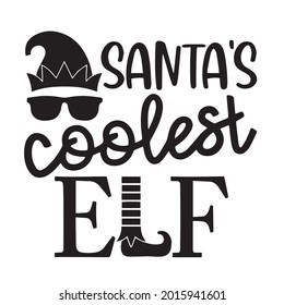 Santa's  coolest ELF background inspirational positive quotes, motivational, typography, lettering design