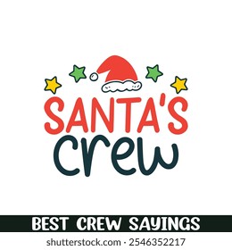 Santa's crew saying designs, Crew squad saying designs
