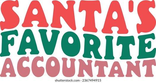 Santa's Favorite Accountant Retro Christmas Gift T-shirt Design