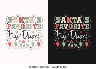 Santa's Favorite Bus Driver EPS T-shirt Design. Christmas t-shirt design. Christmas merchandise designs