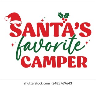 Santa's favorite camper T-shirt, Funny Christmas, Commercial Use, Holiday T-shirt, Retro Shirt, December, Christmas Sayings Quotes, Winter Shirt, Cut Files Cricut, Silhouette