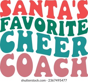 Santa's Favorite Cheer Coach Retro Christmas Gift T-shirt Design svg