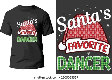 Santa's favorite dancer t shirt design.
