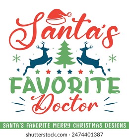 Santa's favorite doctor Merry Christmas, Christmas holiday Santa family designs