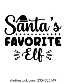 Santa's favorite elf, Christmas SVG, Funny Christmas Quotes, Winter SVG, Merry Christmas, Santa SVG, typography, vintage, t shirts design, Holiday shirt