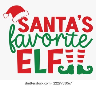 Santa's Favorite ELF, Ho, Job, Engineer, Librarian, Nurse, Dentist, Cheerleader, Dancer, Teacher, Gymnast, Christmas SVG Design, Merry Christmas T-shirts, Funny Christmas Quotes, Winter Quote svg