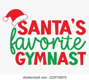 Santa's Favorite ELF, Ho, Job, Engineer, Librarian, Nurse, Dentist, Cheerleader, Dancer, Teacher, Gymnast, Christmas SVG Design, Merry Christmas T-shirts, Funny Christmas Quotes, Winter Quote