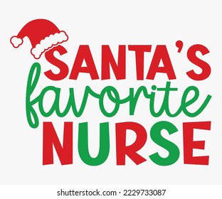 Santa's Favorite ELF, Ho, Job, Engineer, Librarian, Nurse, Dentist, Cheerleader, Dancer, Teacher, Gymnast, Christmas SVG Design, Merry Christmas T-shirts, Funny Christmas Quotes, Winter Quote