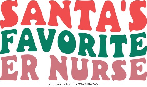 Santa's Favorite ER Nurse Retro Christmas Nurse Gift T-shirt Design