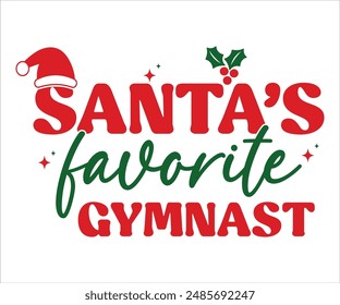 Santa's favorite gymnast T-shirt, Funny Christmas, Commercial Use, Holiday T-shirt, Retro Shirt, December, Christmas Sayings Quotes, Winter Shirt, Cut Files Cricut, Silhouette